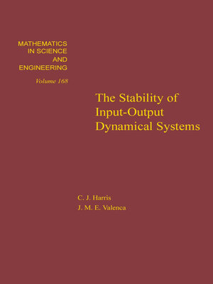 cover image of The Stability of Input-Output Dynamical Systems